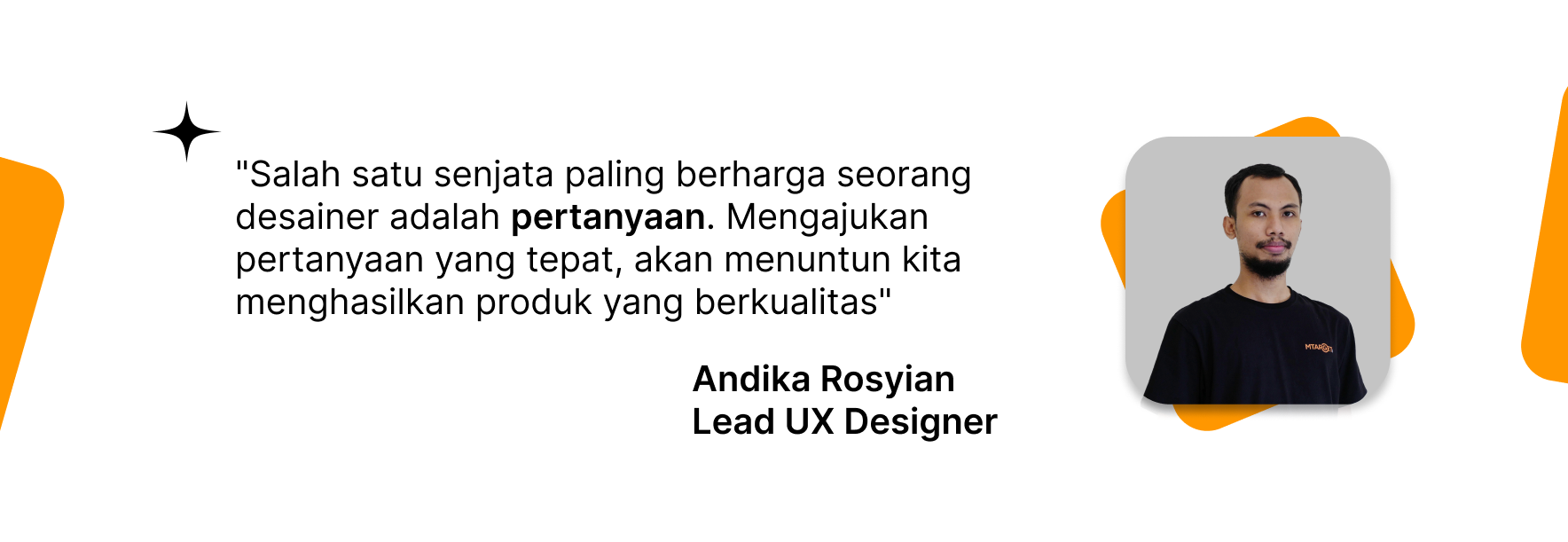 Andika Rosyian- Lead UX Designer