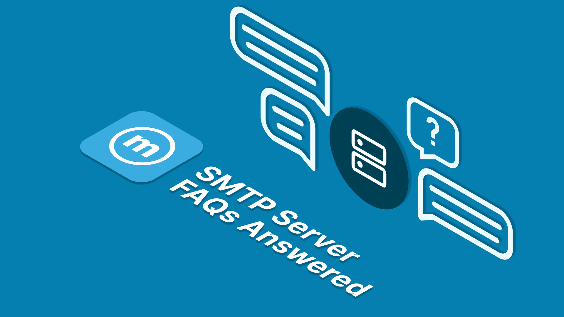 Cover for article blog titled "SMTP server FAQs answered: An in-depth guide"