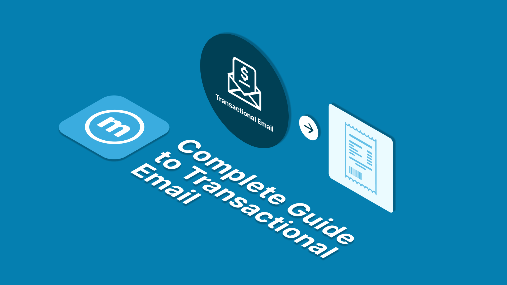 Complete Guide to Transactional Email